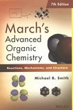 March's advanced organic chemistry : reactions, mechanisms, and structure /