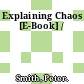 Explaining Chaos [E-Book] /