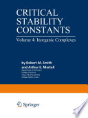 Critical Stability Constants [E-Book] : Inorganic Complexes /