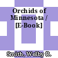 Orchids of Minnesota / [E-Book]