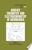 Surface chemistry and electrochemistry of membranes /