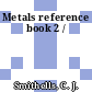 Metals reference book 2 /