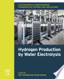 Electrochemical power sources: fundamentals, systems, and applications : hydrogen production by water electrolysis [E-Book] /