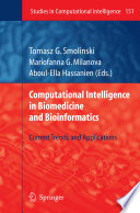 Computational Intelligence in Biomedicine and Bioinformatics [E-Book] : Current Trends and Applications /