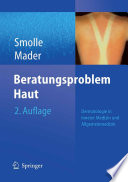 Beratungsproblem Haut [E-Book] : Diagnostik, Therapie und Pflege im Praxisalltag /