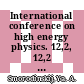International conference on high energy physics. 12,2, 12,2 : Mezhdunarodnaya konferentsiya po fizike vysokikh ehnergij : Dubna, 1964 /