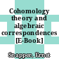 Cohomology theory and algebraic correspondences [E-Book] /
