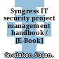 Syngress IT security project management handbook / [E-Book]