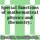 Special functions of mathematical physics and chemistry.