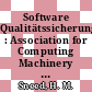 Software Qualitätssicherung : Association for Computing Machinery : German Chapter : Tagung. 82,0001 : Neubiberg, 25.03.82-26.03.82.