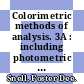 Colorimetric methods of analysis. 3A : including photometric methods /