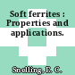 Soft ferrites : Properties and applications.