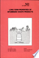 Long-term properties of bituminized waste products : summary report of the Nordic AVF-2 project /