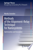 Methods of the Alignment-Relay Technique for Nanosystems [E-Book] : Optimization and Innovation /