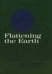 Flattening the earth : two thousand years of map projections /