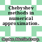 Chebyshev methods in numerical approximation.