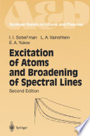 Excitation of Atoms and Broadening of Spectral Lines [E-Book] /