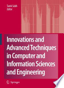 Innovations and Advanced Techniques in Computer and Information Sciences and Engineering [E-Book] /