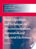 Novel Algorithms and Techniques In Telecommunications, Automation and Industrial Electronics [E-Book] /