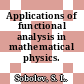 Applications of functional analysis in mathematical physics.