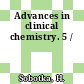 Advances in clinical chemistry. 5 /