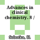 Advances in clinical chemistry. 8 /