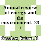 Annual review of energy and the environment. 23 /