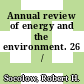 Annual review of energy and the environment. 26 /