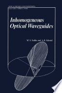 Inhomogeneous Optical Waveguides [E-Book] /
