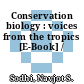 Conservation biology : voices from the tropics [E-Book] /