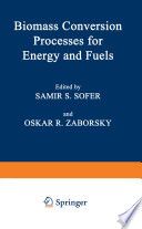 Biomass Conversion Processes for Energy and Fuels [E-Book] /
