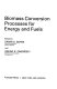 Biomass conversion processes for energy and fuels /