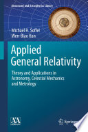 Applied General Relativity [E-Book] : Theory and Applications in Astronomy, Celestial Mechanics and Metrology /