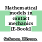 Mathematical models in contact mechanics [E-Book] /