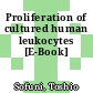 Proliferation of cultured human leukocytes [E-Book]