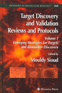Target discovery and validation reviews and protocols. 1. Emerging strategies for targets and biomarker discovery /