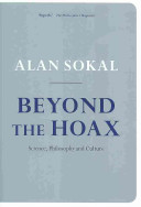 Beyond the hoax : science, philosophy and culture [E-Book] /