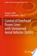 Control of Overhead Power Lines with Unmanned Aerial Vehicles (UAVs) [E-Book] /