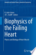 Biophysics of the Failing Heart [E-Book] : Physics and Biology of Heart Muscle /