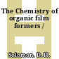 The Chemistry of organic film formers /