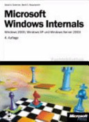 Microsoft Windows internals : Windows 2000, Windows XP und Windows Server 2003 /