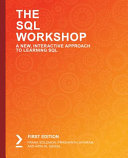 The SQL workshop : a new, interactive approach to learning SQL [E-Book] /