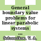 General boundary value problems for linear parabolic systems with complex coefficients.