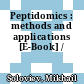 Peptidomics : methods and applications [E-Book] /