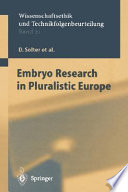 Embryo research in pluralistic Europe : [based on the results of a workshop on Embryo Experimentation in Europe in January 2001] : 26 tables /