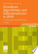 Grundkurs Algorithmen und Datenstrukturen in JAVA [E-Book] : Eine Einführung in die praktische Informatik /