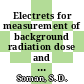 Electrets for measurement of background radiation dose and radon concentration in air : Seminar for chemical analysis of the KFA on the 25th of November 1982 under the Bilateral Indo-German Scientific Agreement on "Advanced Aspects in Trace and Ultratrace Analysis : Trace Analysis of Radionuclides in the Environment" [E-Book] /