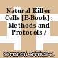 Natural Killer Cells [E-Book] : Methods and Protocols /