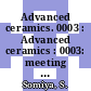 Advanced ceramics. 0003 : Advanced ceramics : 0003: meeting : Tokyo, 27.05.88.
