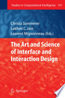 The Art and Science of Interface and Interaction Design [E-Book] /